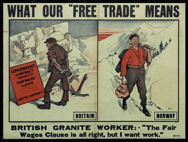 Plakat mit einem britischen Granitarbeiter, der vor einer bergigen, waldreichen Kulisse steht, mit dem Text "Was unser freier Handel bedeutet - Britischer Granit Arbeiter - Die faire Lohnklausel ist in Ordnung, aber ich will Arbeit."