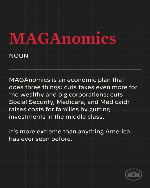Ein Plakat mit fettem schwarzem Text auf einem weißen Hintergrund, der von einem schmalen schwarzen Rand eingerahmt ist und "Maganomics: Ein Wirtschaftsplan, der drei Dinge tut: Senkt Steuern noch mehr für Wohlhabende und Großunternehmen."
