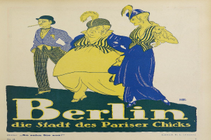 Ein Plakat, das ein Konzert in Berlin, Deutschland, ankündigt, mit einer Gruppe farbig gekleideter Menschen vor einem Gebäude mit der Aufschrift 'Berlin - Die Stadt des Pariser Chicks' oben.